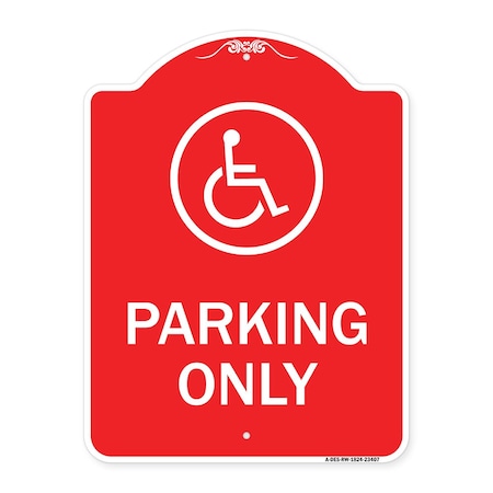 Signmission Parking With New Access Symbol, Red & White Aluminum Architectural Sign, 18" x 24", RW-1824-23407 A-DES-RW-1824-23407